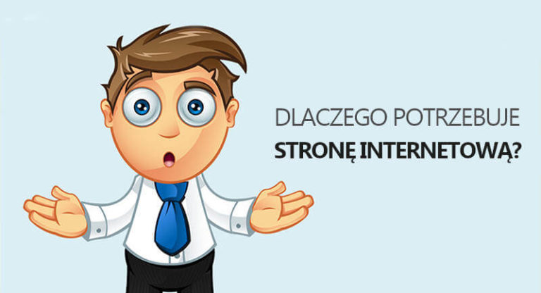 dlaczego potrzebujesz stronę internetową super www tworzenie stron internetowych